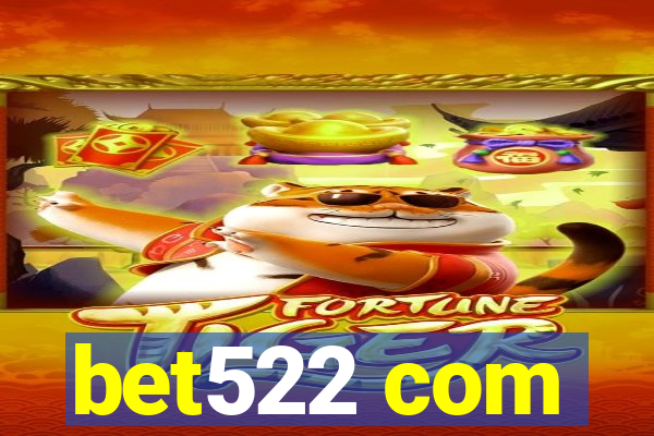 bet522 com